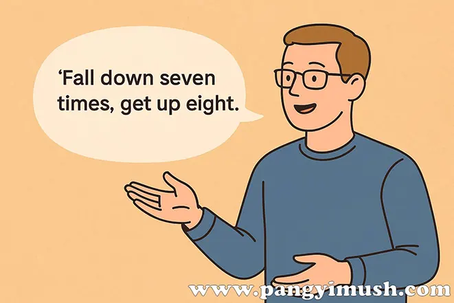‘Fall down seven times, get up eight.’라는 문장을 말하는 안경 쓴 남성 일러스트